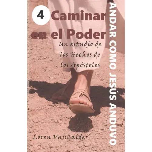 Caminar en el Poder: Un estudio de los Hechos de los Apostoles