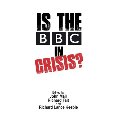 Is the BBC in Crisis?