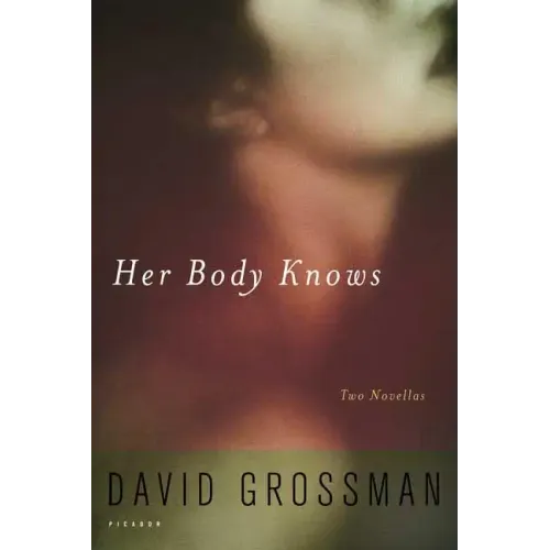 Her Body Knows: Two Novellas