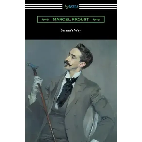 Swann's Way (Remembrance of Things Past, Volume One)