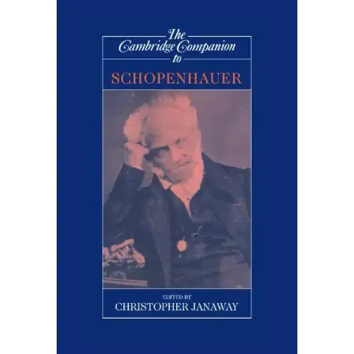 The Cambridge Companion to Schopenhauer