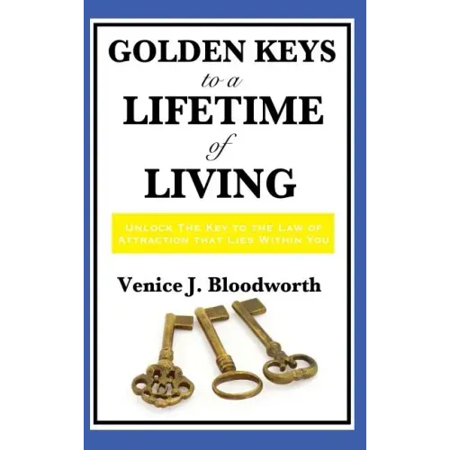 Golden Keys to a Lifetime of Living