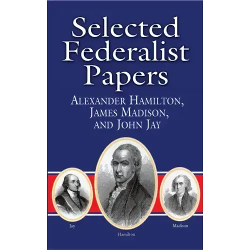 Selected Federalist Papers