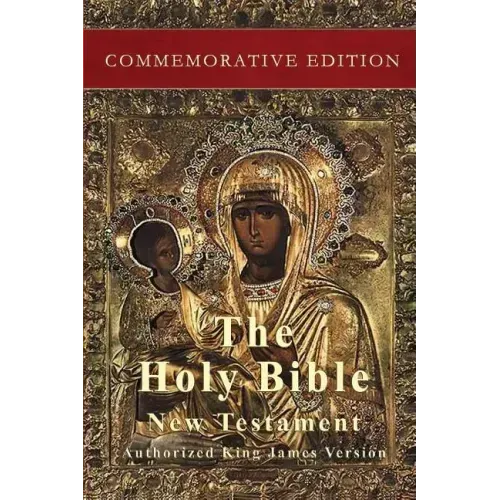The Holy Bible: New Testament: Commemorative Edition