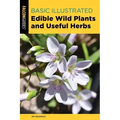 Basic Illustrated Edible Wild Plants and Useful Herbs