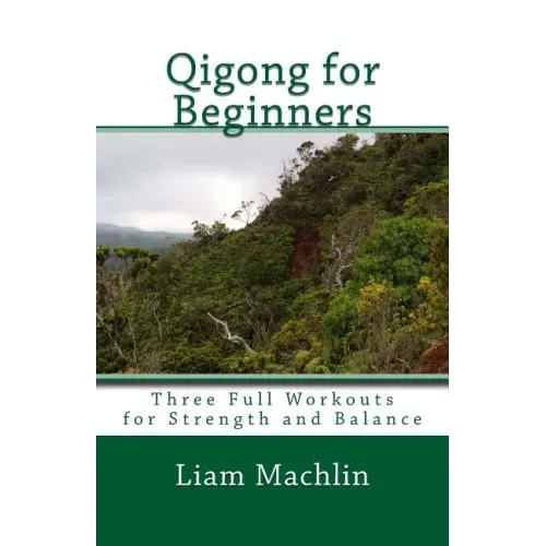 Qigong for Beginners: Three Full Workouts for Strength and Balance
