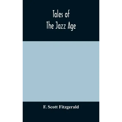 Tales of the jazz age