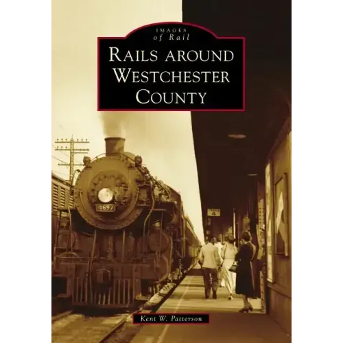 Rails Around Westchester County