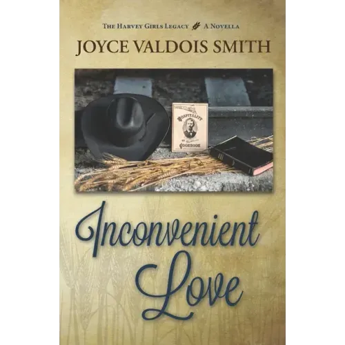 Inconvenient Love: A Harvey Girls Legacy Novella