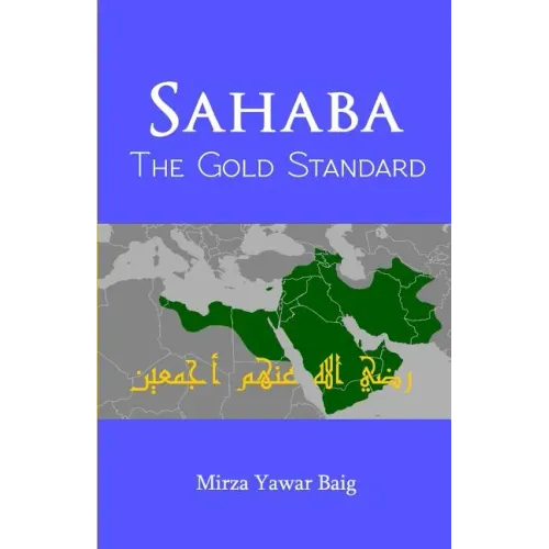 Sahaba The Gold Standard