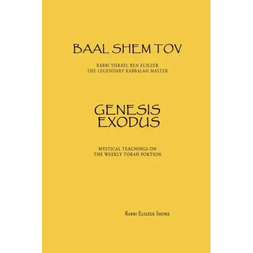 Baal Shem Tov Genesis Exodus