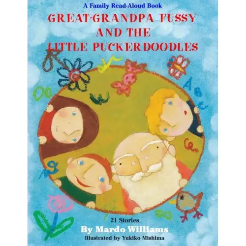 Great-Grandpa Fussy and the Little Puckerdoodles