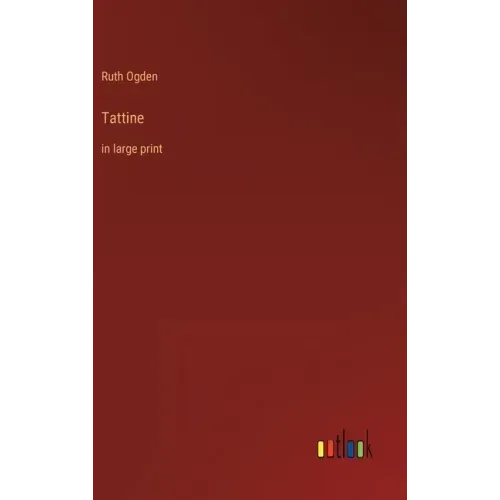 Tattine: in large print