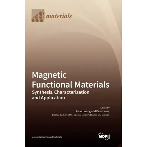 Magnetic Functional Materials: Synthesis, Characterization and Application