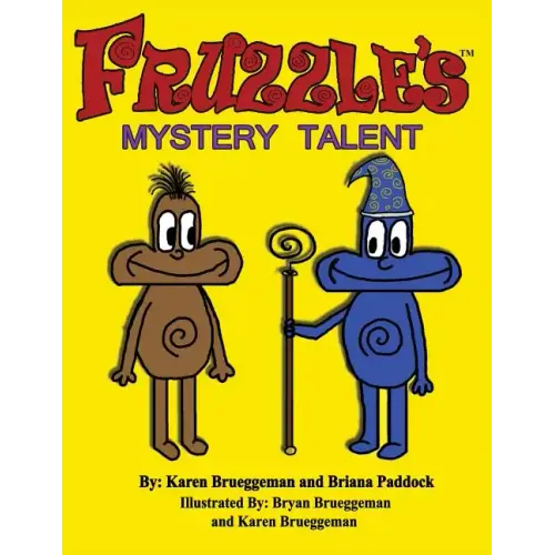 Fruzzle's Mystery Talent: A Bed Time Fantasy Story for Children ages 3-10