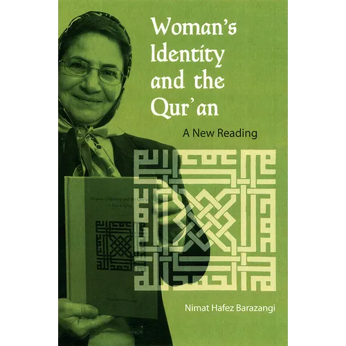 Woman's Identity and the Qur'an: A New Reading