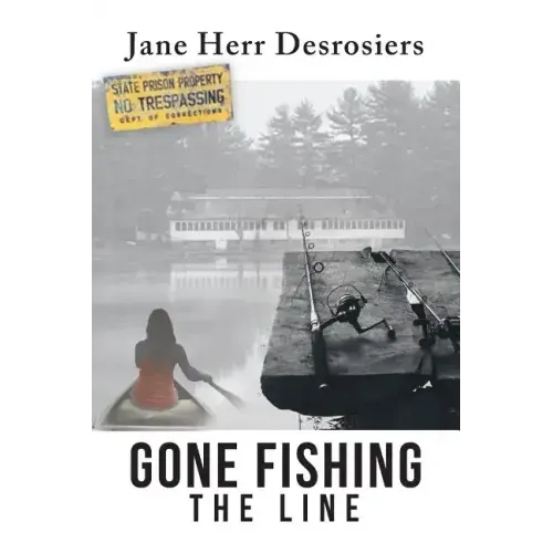 Gone Fishing: The Line