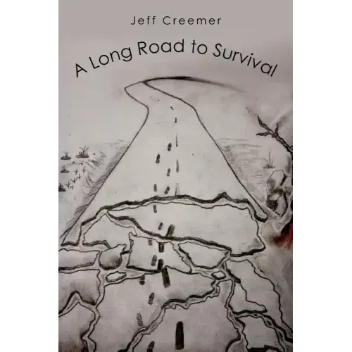 A Long Road to Survival
