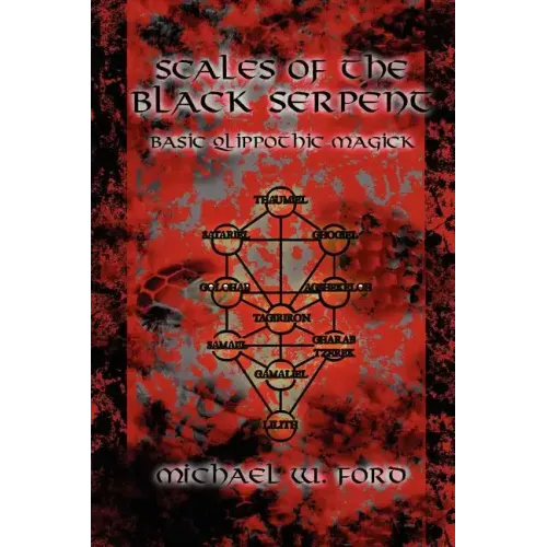 Scales of the Black Serpent - Basic Qlippothic Magick
