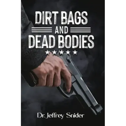 Dirt Bags and Dead Bodies