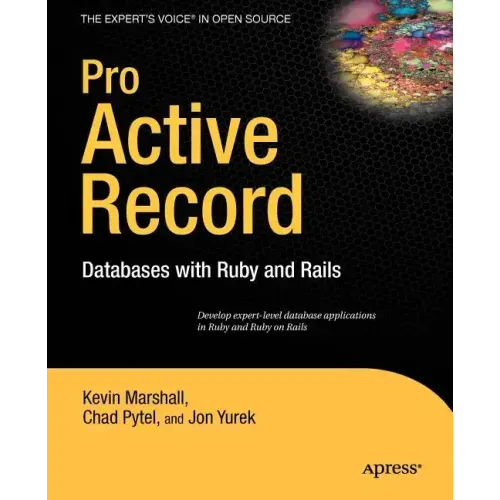 Pro Active Record: Databases with Ruby and Rails