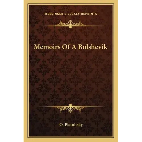 Memoirs of a Bolshevik