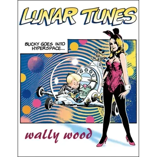 Complete Wally Wood Lunar Tunes