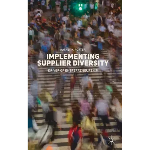 Implementing Supplier Diversity: Driver of Entrepreneurship