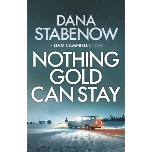 Nothing Gold Can Stay