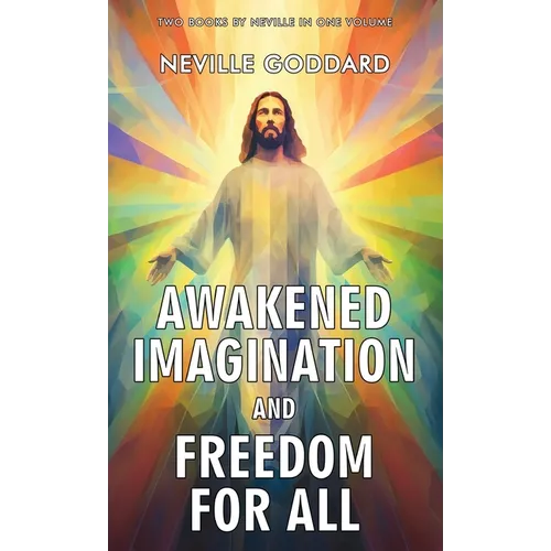 Awakened Imagination and Freedom for All