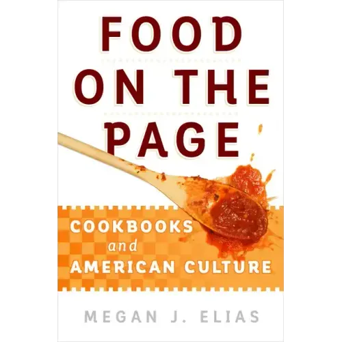 Food on the Page: Cookbooks and American Culture