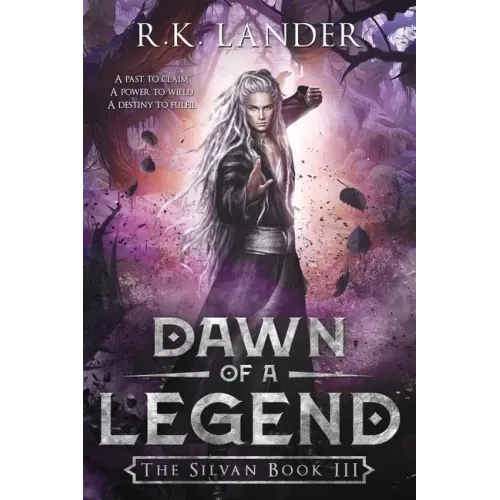 Dawn of a Legend: The Silvan Book III