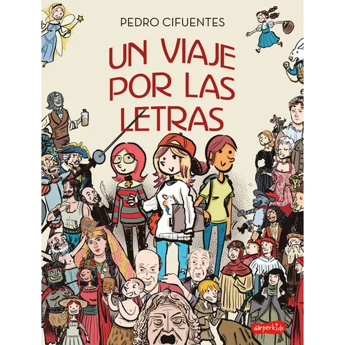 Un Viaje Por Las Letras (a Journey Through Letters - Spanish Edition)