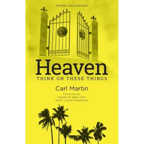 Heaven: Think On These Things