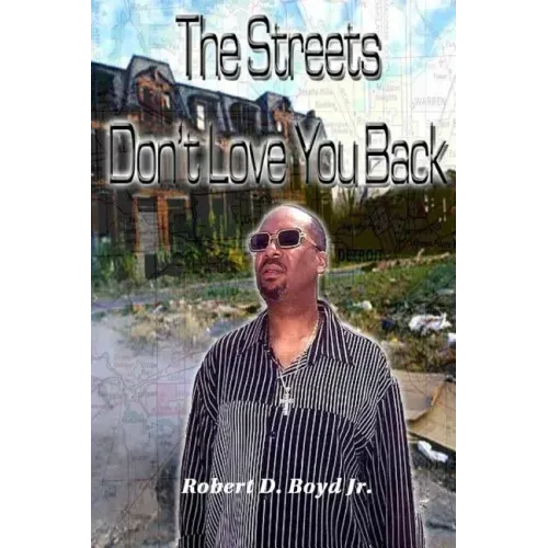 The Streets Don't Love You Back
