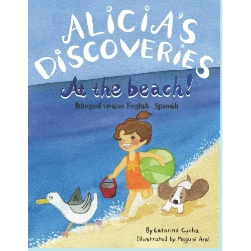 Alicia's Discoveries at the beach! Bilingual version English-Spanish