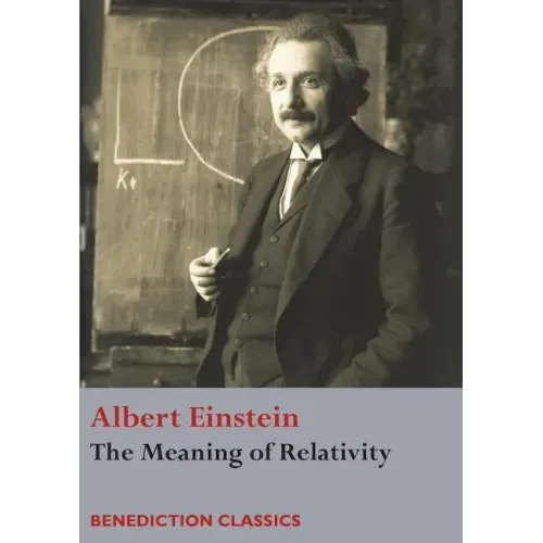 The Meaning of Relativity