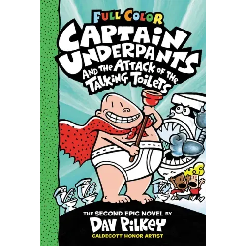 Captain Underpants and the Attack of the Talking Toilets: Color Edition (Captain Underpants #2)