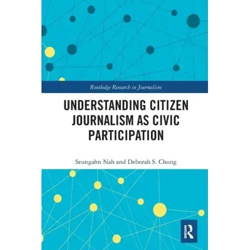 Understanding Citizen Journalism as Civic Participation