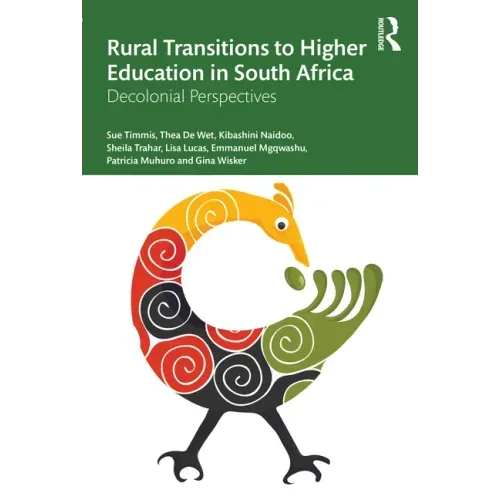 Rural Transitions to Higher Education in South Africa: Decolonial Perspectives