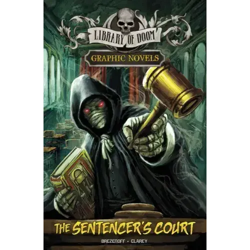 The Sentencer's Court: A Graphic Novel