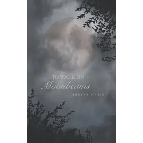 To Walk on Moonbeams