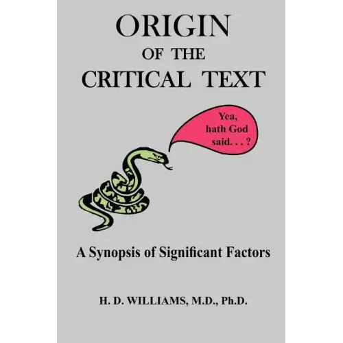 Origin of the Critical Text