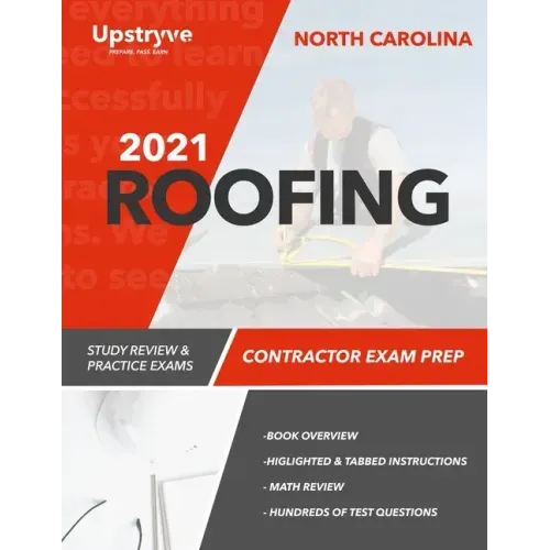 2021 North Carolina Roofing Contractor Exam Prep: Study Review & Practice Exams