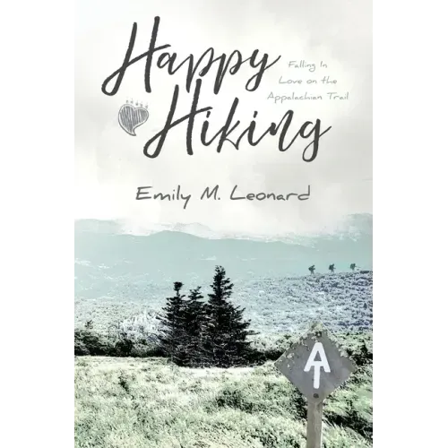 Happy Hiking: Falling in love on the Appalachian Trail