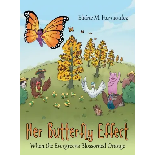 Her Butterfly Effect: When the Evergreens Blossomed Orange