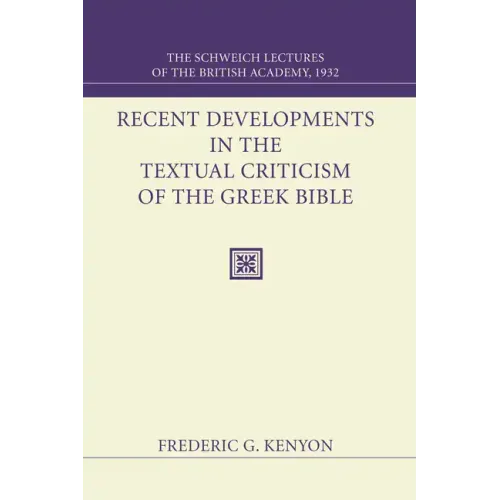 Recent Developments in the Textual Criticism of the Greek Bible