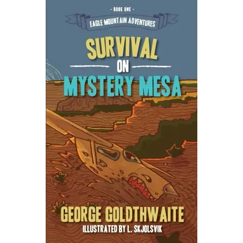 Survival on Mystery Mesa