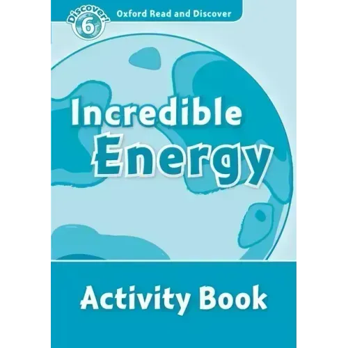Read and Discover Level 6 Incredible Energy Activity Book