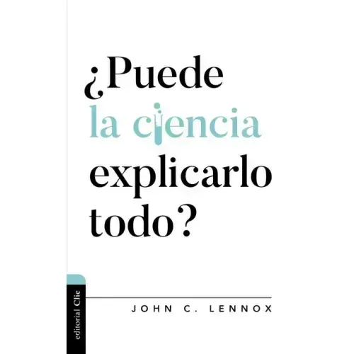 ¿Puede La Ciencia Explicarlo Todo?